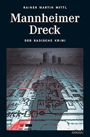 Seller image for Mannheimer Dreck. Der Badische Krimi ; 5 for sale by Antiquariat Buchhandel Daniel Viertel