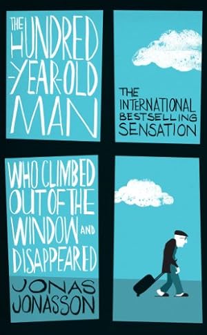 Seller image for Hundred-Year-Old Man Who Climbed Out of the Window and Disappeared (English Edition) for sale by Antiquariat Buchhandel Daniel Viertel