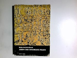 Abriss der Geschichte Polens : von d. Anfängen d. Staates bis in d. neueste Zeit. Aleksandrowicz ...