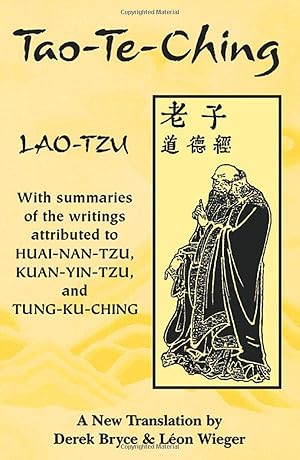 Seller image for Tao-Te-Ching: With Summaries of the Writings Attributed to Huainantzu, Kuanyintzu and Tungkuching for sale by Antiquariat Buchhandel Daniel Viertel