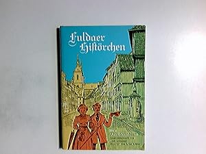 Fuldaer Histörchen : ein Anekdotenbuch. zusammengestellt von Josef Schneider. Ill. von Artur Klüber