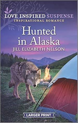 Imagen del vendedor de Hunted in Alaska (Love Inspired Suspense) a la venta por Reliant Bookstore