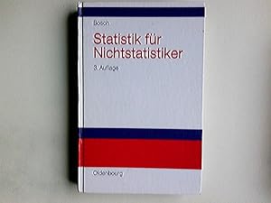 Statistik für Nichtstatistiker : Zufall oder Wahrscheinlichkeit. von