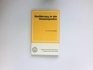 Seller image for Einfhrung in die Homopathie und andere Behandlungsmglichkeiten : bersicht ber: Homotherapie, Akupunktur, Elektro-Akupunktur, Neuraltherapie, Phytotherapie. [Aus d. Span. bers. vom Verf.] / for sale by Antiquariat Buchhandel Daniel Viertel