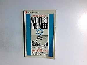 Imagen del vendedor de Werft sie ins Meer : Der Krieg d. 100 Stunden. Israels Kampf um seine Existenz. William Stevenson; Der dritte Tempel / Leon Uris. [Dt. bertr. aus d. Amerikan. unter Verwendung d. bers. von Wulf Bergner u. Werner Gronwald.] Mit 26 Fotos u. 5 Ktn. [von Peter Gericke] / Das Heyne-Sachbuch ; Nr. 90 a la venta por Antiquariat Buchhandel Daniel Viertel