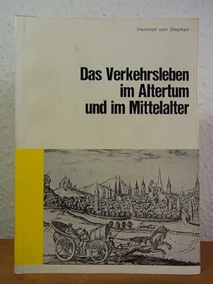 Bild des Verkufers fr Das Verkehrsleben im Altertum und im Mittelalter zum Verkauf von Antiquariat Weber