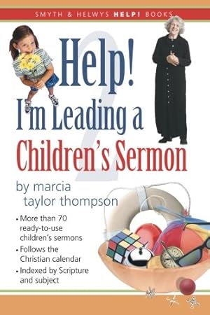 Imagen del vendedor de Help! I'm Leading a Children's Sermon: Volume 2: Lent to Pentecost: Volume Two: Lent to Pentecost (Smyth & Helwys Help! Books) a la venta por WeBuyBooks