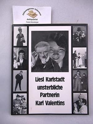 Liesl Karlstadt : Unsterbliche Partnerin Karl Valentins. Ein Lebensbild.