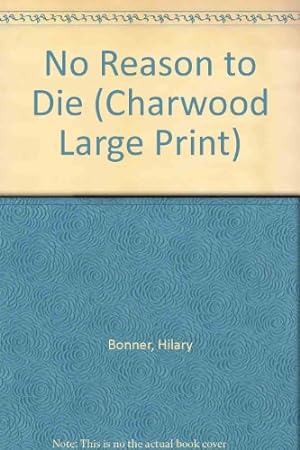 Seller image for No Reason To Die (Charwood Large Print S.) for sale by WeBuyBooks