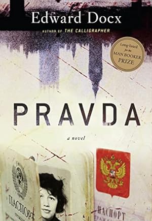 Seller image for Pravda: A Novel for sale by Reliant Bookstore