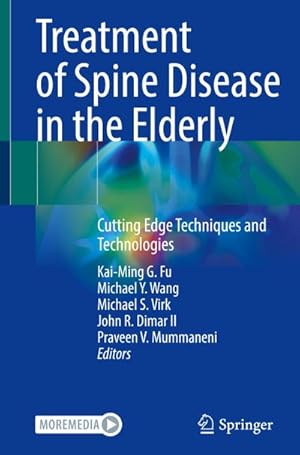 Bild des Verkufers fr Treatment of Spine Disease in the Elderly : Cutting Edge Techniques and Technologies zum Verkauf von AHA-BUCH GmbH