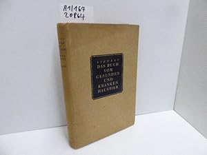 Bild des Verkufers fr Das Buch vom gesunden und kranken Haustier : Leichtverstndl. Ratgeber zur Vorbeugg u. Heilung v. Krankheiten bei Pferden, Rindern, Schafen, Schweinen, Ziegen, Hunden u. Geflgel. L. Steuert zum Verkauf von Schuebula