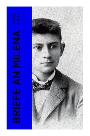 Imagen del vendedor de Briefe an Milena : Ausgewhlte Briefe an Kafkas groe Liebe a la venta por Smartbuy
