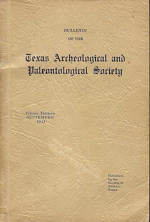 Bulletin of the Texas Archeological and Paleontological Society Volume 13 (1941)