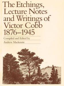 Imagen del vendedor de The Etchings, Lecture Notes and Writings of Victor Cobb 1876-1945 a la venta por Bob Vinnicombe