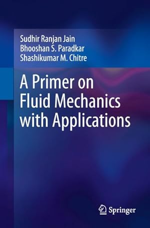 Bild des Verkufers fr A Primer on Fluid Mechanics with Applications zum Verkauf von AHA-BUCH GmbH