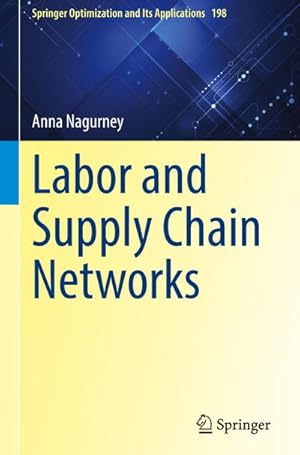 Bild des Verkufers fr Labor and Supply Chain Networks zum Verkauf von AHA-BUCH GmbH