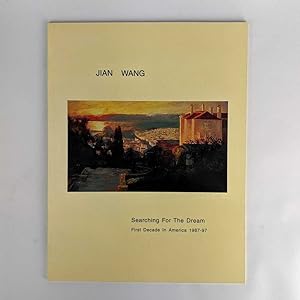 Seller image for Jian Wang: Searching for the Dream: First Decade in America, 1987-97 for sale by Book Merchant Jenkins, ANZAAB / ILAB