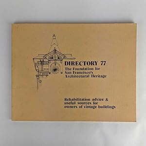 Directory 77: The Foundation for San Francisco's Architectural Heritage