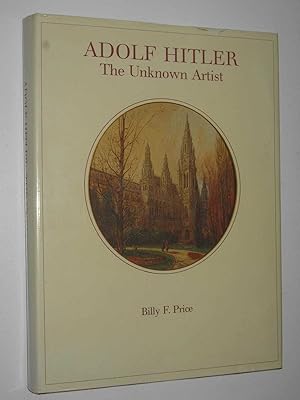 Seller image for Adolf Hitler: The Unknown Artist for sale by Manyhills Books