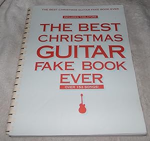 Imagen del vendedor de The Best Christmas Guitar Fake Book Ever (Fake Books) a la venta por Pheonix Books and Collectibles