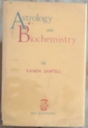 Seller image for Astrolgy and Biochemistry: Formerly called Astro-Biochemistry (A Book Of Knowlegde) for sale by Chapter 1