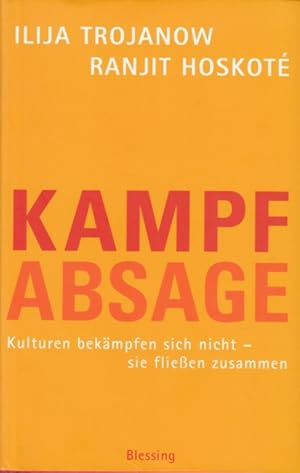 Imagen del vendedor de Kampfabsage Kulturen bekmpfen sich nicht - sie flieen zusammen a la venta por Leipziger Antiquariat