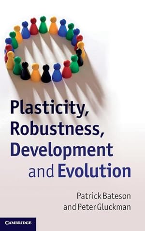 Bild des Verkufers fr Plasticity, Robustness, Development and Evolution zum Verkauf von AHA-BUCH GmbH