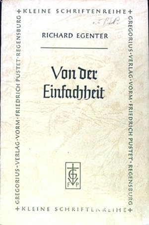 Bild des Verkufers fr Von der Einfachheit; Kleine Schriftenreihe 1; zum Verkauf von books4less (Versandantiquariat Petra Gros GmbH & Co. KG)