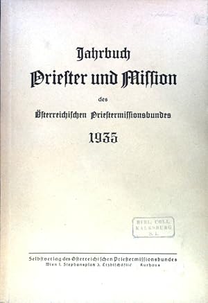 Seller image for Die katholische Weltmission - und wir. - in: Jahrbuch Priester und Mission des sterreichischen Priestermissionsbundes 1935, 15. Jahrgang. for sale by books4less (Versandantiquariat Petra Gros GmbH & Co. KG)