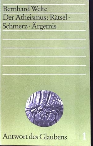 Immagine del venditore per Der Atheismus: Rtsel, Schmerz, rgernis. Antwort des Glaubens 1. venduto da books4less (Versandantiquariat Petra Gros GmbH & Co. KG)