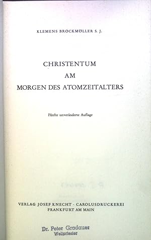 Imagen del vendedor de Christentum am Morgen des Atomzeitalters. a la venta por books4less (Versandantiquariat Petra Gros GmbH & Co. KG)