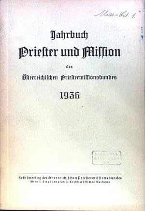 Imagen del vendedor de Die katholische Weltmission - ein Pflichtwerk aller Katholiken. - in: Jahrbuch Priester und Mission des sterreichischen Priestermissionsbundes 1936, 16. Jahrgang. a la venta por books4less (Versandantiquariat Petra Gros GmbH & Co. KG)