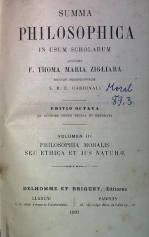 Bild des Verkufers fr Summa philosophica in usum scholarum: VOL.III: Philosophia moralis seu ethica et ius naturae. zum Verkauf von books4less (Versandantiquariat Petra Gros GmbH & Co. KG)