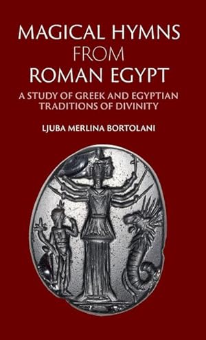 Bild des Verkufers fr Magical Hymns from Roman Egypt zum Verkauf von AHA-BUCH GmbH