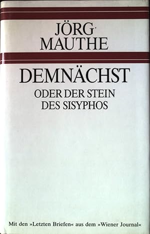 Image du vendeur pour Demnchst oder der Stein des Sisyphos. Edition Atelier mis en vente par books4less (Versandantiquariat Petra Gros GmbH & Co. KG)