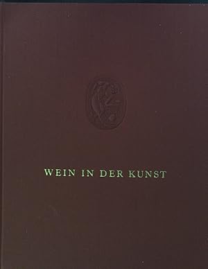 Bild des Verkufers fr Wein in der Kunst. zum Verkauf von books4less (Versandantiquariat Petra Gros GmbH & Co. KG)