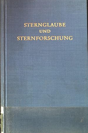 Bild des Verkufers fr Sternglaube und Sternforschung. zum Verkauf von books4less (Versandantiquariat Petra Gros GmbH & Co. KG)