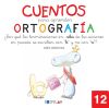 Imagen del vendedor de Cuentos para aprender ortografa. Por qu las terminaciones en -aba de las acciones en pasado, se escriben con "b" y no con "v"? a la venta por AG Library