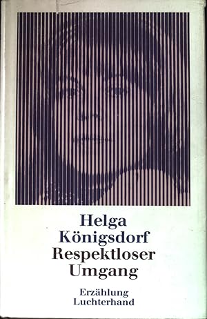 Seller image for Respektloser Umgang. for sale by books4less (Versandantiquariat Petra Gros GmbH & Co. KG)