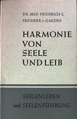 Bild des Verkufers fr Harmonie von Seele und Leib. Seelenleben und Seelenfhrung; Bd. 3.; zum Verkauf von books4less (Versandantiquariat Petra Gros GmbH & Co. KG)