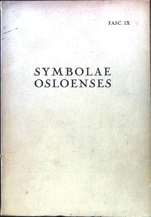 Bild des Verkufers fr Symbolae Osloenses: Auspiciis Societatis Graeco-Latinae; Fasc. IX;. zum Verkauf von books4less (Versandantiquariat Petra Gros GmbH & Co. KG)