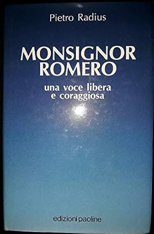 Immagine del venditore per Monsignor Romero. Una voce libera e coraggiosa venduto da Libreria sottomarina - Studio Bibliografico