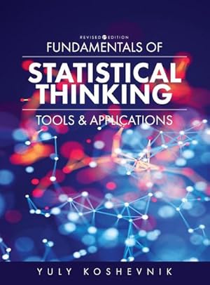 Immagine del venditore per Fundamentals of Statistical Thinking : Tools and Applications venduto da AHA-BUCH GmbH