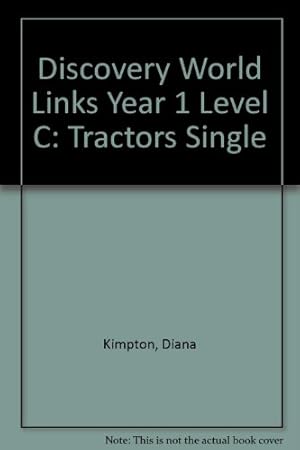 Bild des Verkufers fr Discovery World Links Year 1 Level C: Tractors Single zum Verkauf von WeBuyBooks
