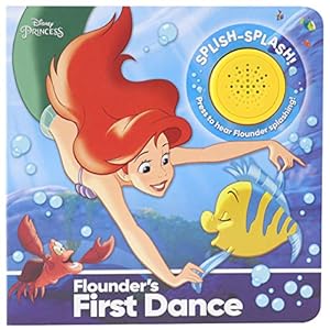 Seller image for Disney Princess Little Mermaid Ariel - Flounder's First Dance! Sound Book - PI Kids (Play-A-Sound) for sale by Reliant Bookstore