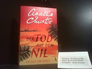 Bild des Verkäufers für Der Tod auf dem Nil : ein Fall für Poirot. Agatha Christie. Aus dem Engl. von Pieke Biermann zum Verkauf von Der Buchecker