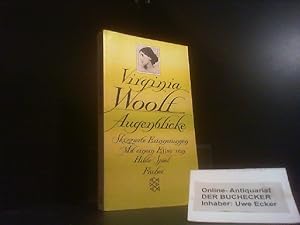 Bild des Verkufers fr Augenblicke : skizzierte Erinnerungen. Virginia Woolf. Aus dem Engl. von Elizabeth Gilbert. Mit einem Essay von Hilde Spiel / Fischer ; 5789 zum Verkauf von Der Buchecker