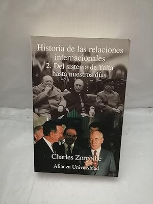 Bild des Verkufers fr Historia de las Relaciones Internacionales, Tomo 2: Del sistema de Yalta hasta nuestros das (Primera edicin, Col. Alianza Universidad) zum Verkauf von Libros Angulo