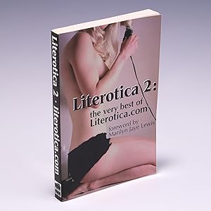 Bild des Verkufers fr Literotica 2: The Very Best of Literotica zum Verkauf von Salish Sea Books